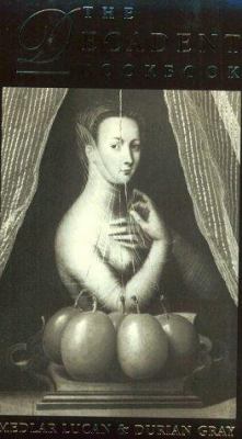 The Decadent Cookbook