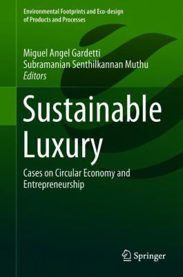 Sustainable Luxury : Cases on Circular Economy and Entrepreneurship