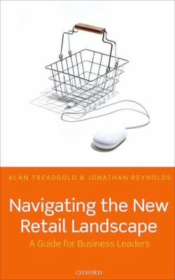 Navigating the New Retail Landscape : A Guide to Current Trends and Developments