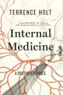 Internal Medicine : A Doctor's Stories