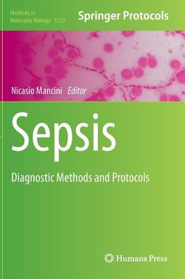 Sepsis : Diagnostic Methods and Protocols