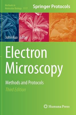 Electron Microscopy : Methods and Protocols