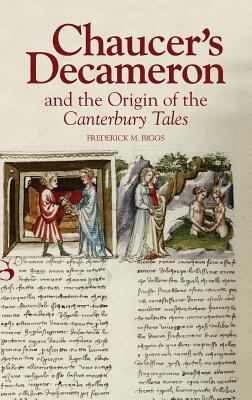 Chaucer's Decameron and the Origins of the Canterbury Tales