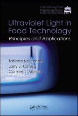 Ultraviolet Light in Food Technology : Principles and Applications