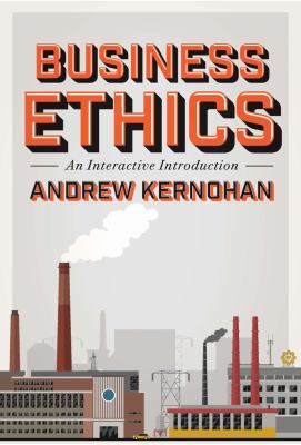 Business Ethics : An Interactive Introduction