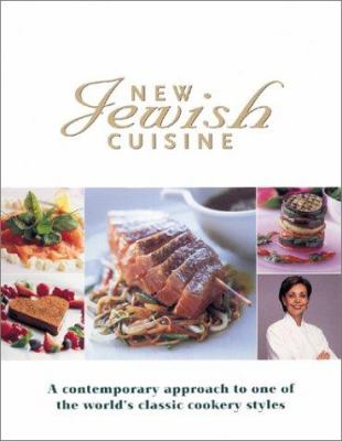 New Jewish Cuisine : Contemporary Kosher Cooking from Around the World