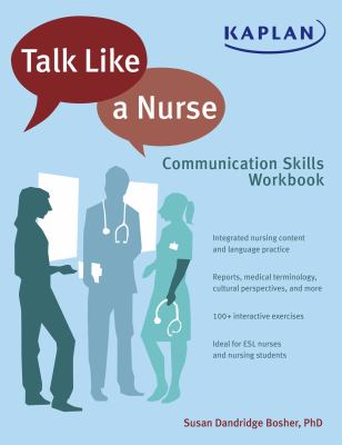 Talk Like a Nurse : Communication Skills Workbook