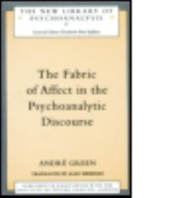 The Fabric of Affect in the Psychoanalytic Discourse