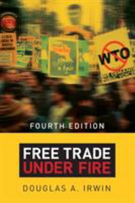 Free Trade under Fire : Fourth Edition