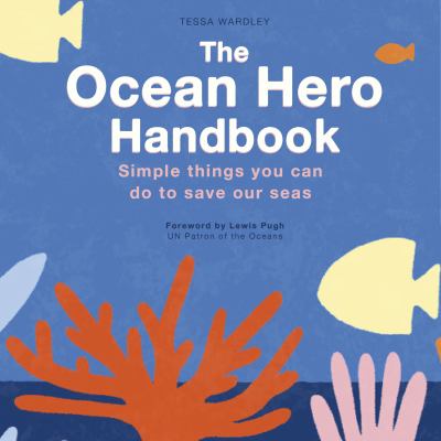 The Ocean Hero Handbook