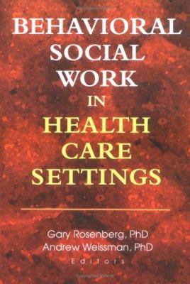 Behavioral Social Work in Health Care Settings