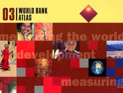 The World Bank Atlas 2003