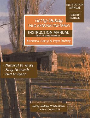 Getty-Dubay Italic Handwriting Instruction Manual : Basic & Cursive Italic
