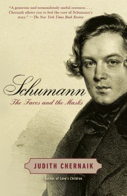 Schumann : The Faces and the Masks