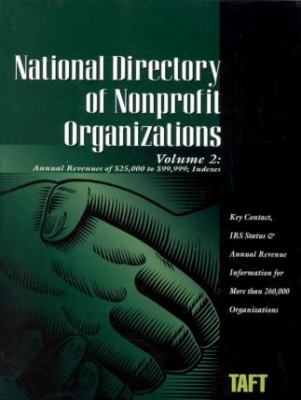 National Directory of Nonprofit Organizations : A Comprehensive Guide Providing Profiles and Procedures for Nonprofit Organizations
