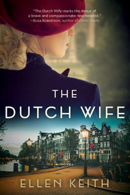The Dutch Wife : A Novel