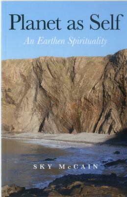 Planet As Self : An Earthen Spirituality