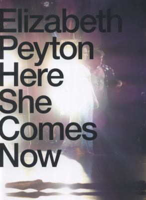 Elizabeth Peyton: Here She Comes Now
