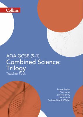 AQA GCSE Combined Science: Trilogy 9-1 Teacher Pack (GCSE Science 9-1)