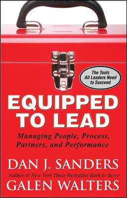 Equipped to Lead: Managing People, Partners, Processes, and Performance