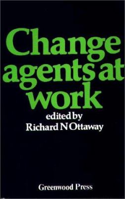 Change Agents at Work