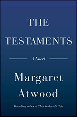 The Testaments : The Sequel to the Handmaid's Tale