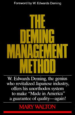 The Deming Management Method : The Bestselling Classic for Quality Management!