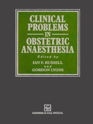 Clinical Problems in Obstetric Anaesthesia