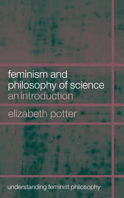 Feminism and Philosophy of Science : An Introduction