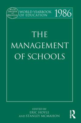 World Yearbook of Education 1986 : The Management of Schools
