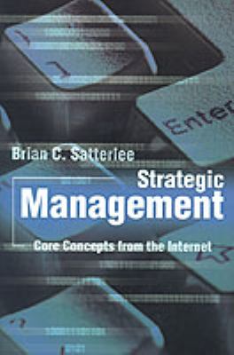 Strategic Management : Core Concepts from the Internet