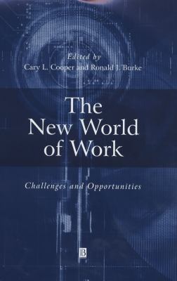 The New World of Work : Challenges and Opportunities