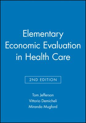 Elementary Economic Evaluation in Health Care