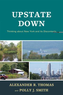 Upstate Down : Thinking about New York and Its Discontents