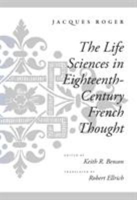 The Life Sciences in Eighteenth-Century French Thought