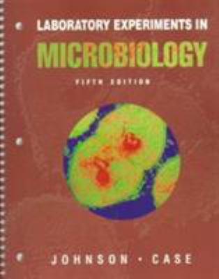 Laboratory Experiments in Microbiology
