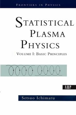 Statistical Plasma Physics Vol. 1 : Basic Principles
