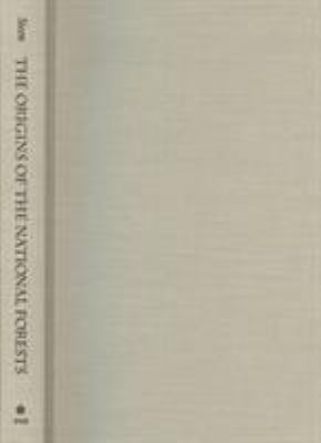 The Origins of the National Forests