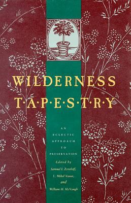 Wilderness Tapestry : An Eclectic Approach to Preservation