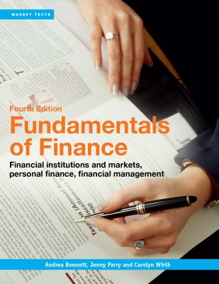 Fundamentals of Finance : Financial Institutions and Markets, Personal Finance, Financial Management