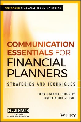Communication Essentials for Financial Planners : Strategies and Techniques