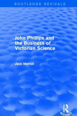 Routledge Revivals: John Phillips and the Business of Victorian Science (2005) : The Fiction of the Brotherhood of the Rosy Cross