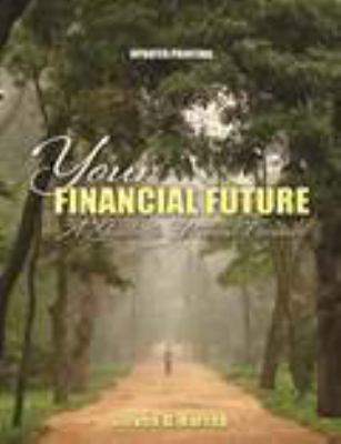Your Financial Future : A Guide to Personal Finance