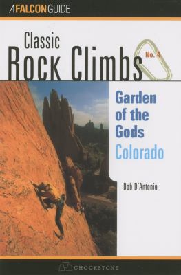 Garden of the Gods, Colorado - Classic Rock Climbs