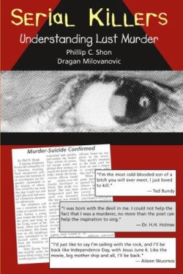 Serial Killers : Understanding Lust Murder