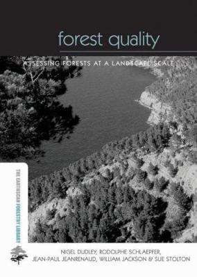Forest Quality : Assessing Forests at a Landscape Scale