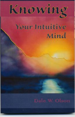 Knowing Your Intuitive Mind