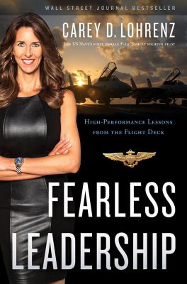 Fearless Leadership : High-Performance Lessons from the Flight Deck