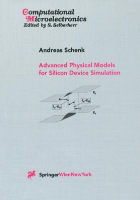 Advanced Physical Models for Silicon Device Simulation