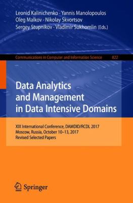 Data Analytics and Management in Data Intensive Domains : XIX International Conference, DAMDID/RCDL 2017, Moscow, Russia, October 10-13, 2017, Revised Selected Papers